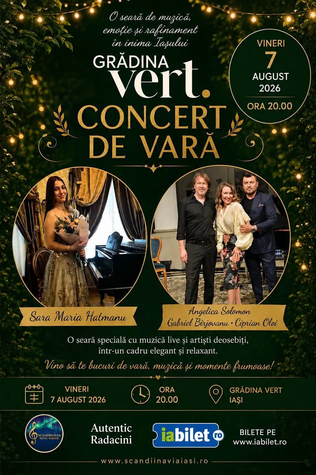 Afiș Concert de Vară la Grădina Vert Iași, vineri 7 august 2026, ora 20:00, cu Sara Maria Hatmanu, Angelica Solomon, Gabriel Bîrjovanu și Ciprian Oloi